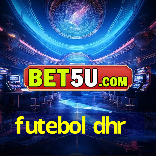 futebol dhr